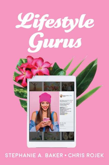 Book cover of: Lifestyle Gurus. By: Stephanie A. Baker