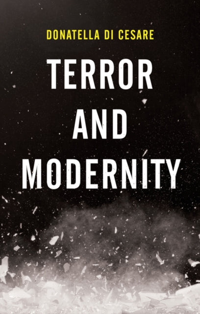 Book cover of: Terror and Modernity. By: Donatella Di Cesare