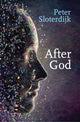 Book cover of: After God. By: Peter Sloterdijk