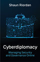 Book cover of: Cyberdiplomacy. By: Shaun Riordan