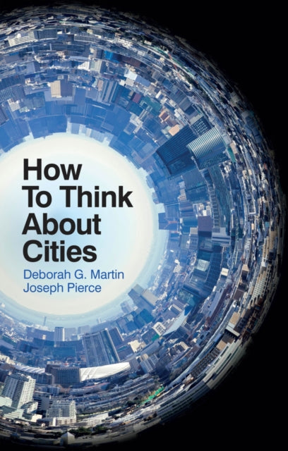 Book cover of: How To Think About Cities. By: Joseph Pierce