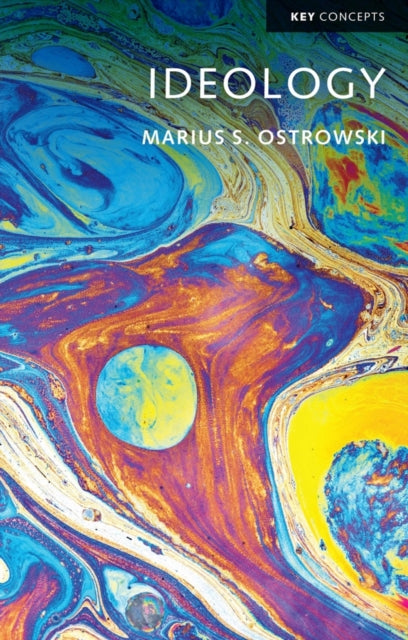 Book cover of: Ideology. By: Marius S. Ostrowski