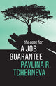 Book cover of: Case for a Job Guarantee. By: Pavlina R. Tcherneva