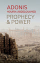 Book cover of: Prophecy and Power. By: Adonis