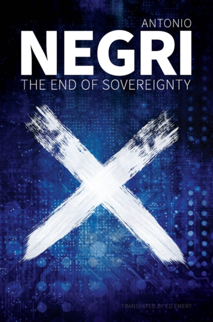 Book cover of: End of Sovereignty. By: Antonio Negri