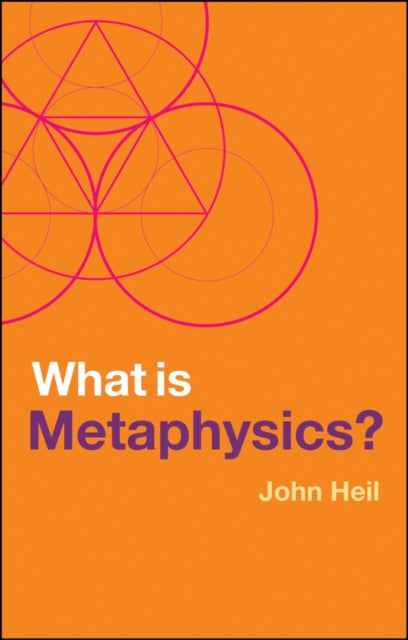 Book cover of: What is Metaphysics?. By: John Heil