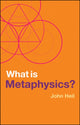 Book cover of: What is Metaphysics?. By: John Heil