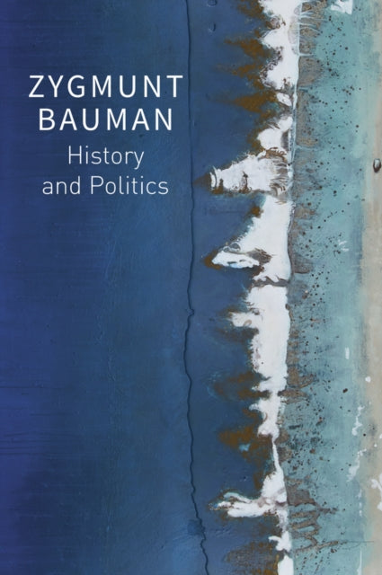 Book cover of: History and Politics. By: Bauman