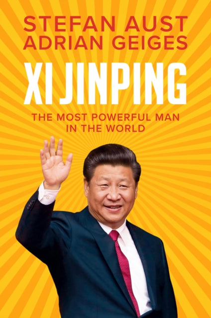 Book cover of: Xi Jinping. By: Stefan Aust
