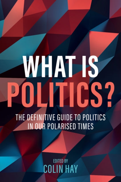 Book cover of: What is Politics?