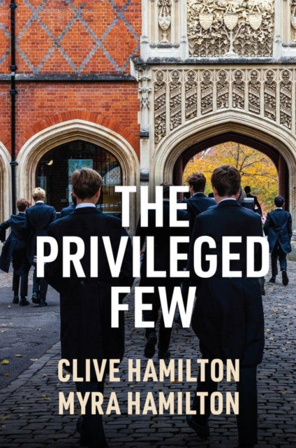 Book cover of: Privileged Few. By: Clive Hamilton