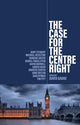 Book cover of: Case for the Centre Right. By: David Gauke
