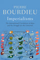 Book cover of: Imperialisms. By: Pierre Bourdieu