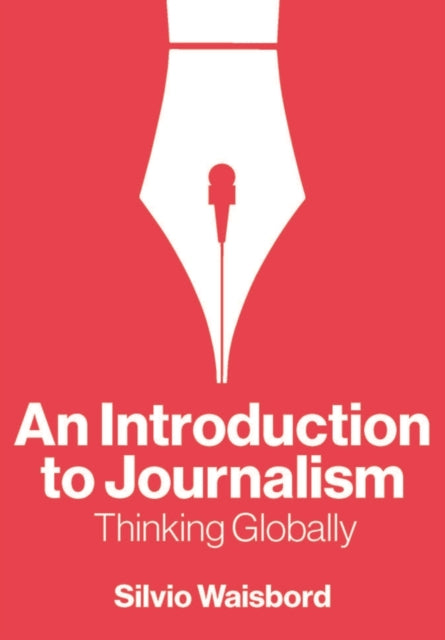 Book cover of: Introduction to Journalism. By: Silvio Waisbord