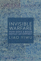 Book cover of: Invisible Warfare. By: Liao Yiwu
