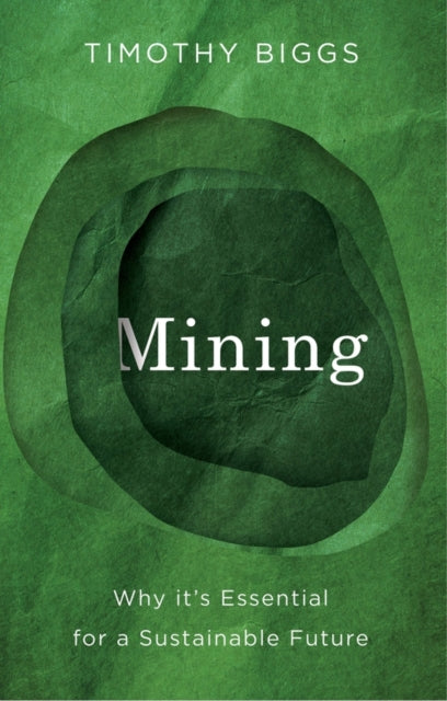 Book cover of: Mining. By: Timothy Biggs