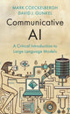 Book cover of: Communicative AI. By: Mark Coeckelbergh