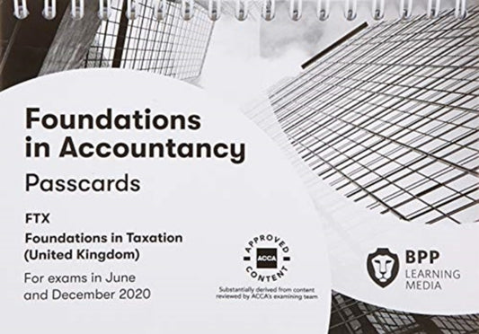 Book cover of: FIA Foundations in Taxation FTX FA2019. By: BPP Learning Media