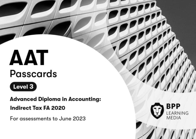 Book cover of: AAT Indirect Tax FA2020. By: BPP Learning Media