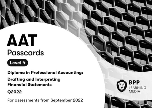 Book cover of: AAT Drafting and Interpreting Financial Statements. By: BPP Learning Media