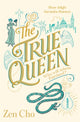 Book cover of: True Queen. By: Zen Cho