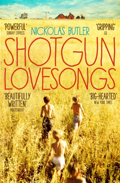 Book cover of: Shotgun Lovesongs. By: Nickolas Butler