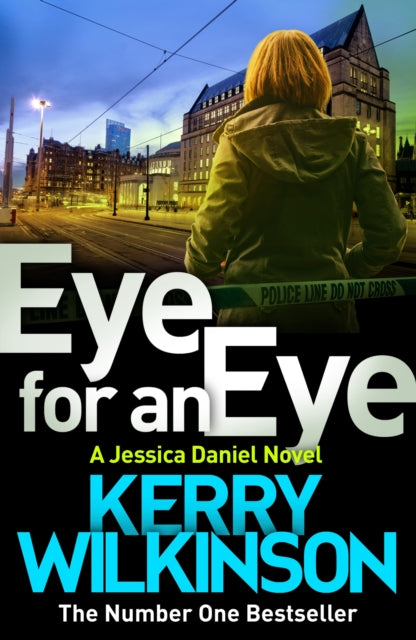 Book cover of: Eye for an Eye. By: Kerry Wilkinson