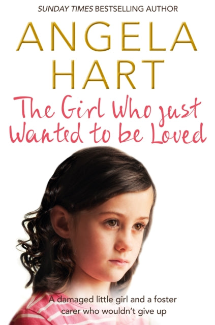 The Girl Who Just Wanted To Be Loved
