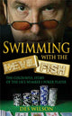 Book cover of: Swimming With The Devilfish. By: Des Wilson