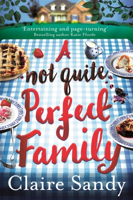 Book cover of: Not Quite Perfect Family. By: Claire Sandy