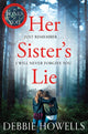 Book cover of: Her Sister's Lie. By: Debbie Howells