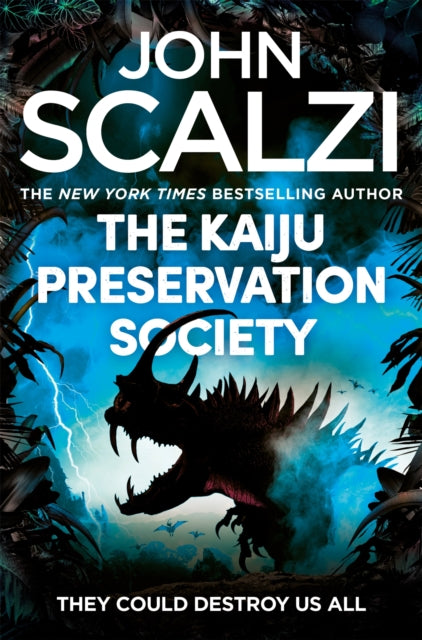 Kaiju Preservation Society 9781509835317 John Scalzi