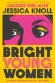 Bright Young Women 9781509840014 Jessica Knoll