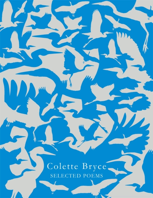 Book cover of: Selected Poems. By: Colette Bryce
