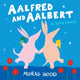 Book cover of: Aalfred and Aalbert. By: Morag Hood