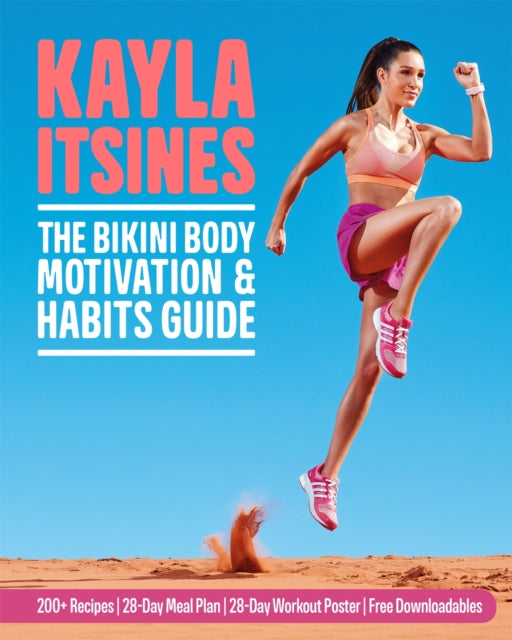 Book cover of: Bikini Body Motivation and Habits Guide. By: Kayla Itsines