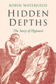Book cover of: Hidden Depths. By: Robin Waterfield