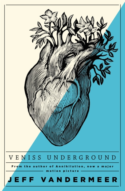 Book cover of: Veniss Underground. By: Jeff VanderMeer