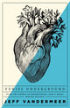 Book cover of: Veniss Underground. By: Jeff VanderMeer