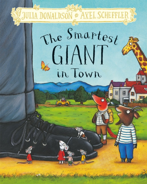 Smartest Giant in Town, Hardback Gift Edition 9781509851584 Julia Donaldson