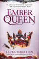 Book cover of: Ember Queen. By: Laura Sebastian