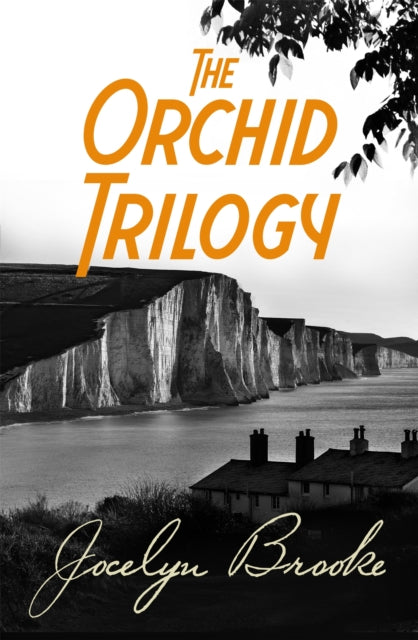 Book cover of: Orchid Trilogy. By: Jocelyn Brooke
