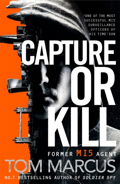 Book cover of: Capture or Kill. By: Tom Marcus