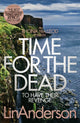 Book cover of: Time for the Dead. By: Lin Anderson