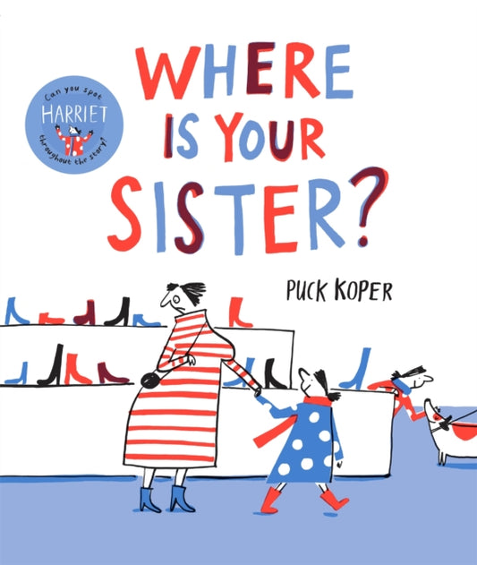 Book cover of: Where Is Your Sister?. By: Puck Koper