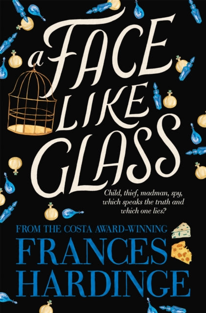 Book cover of: Face Like Glass. By: Frances Hardinge
