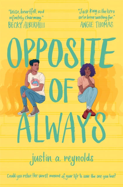 Book cover of: Opposite of Always. By: Justin Reynolds