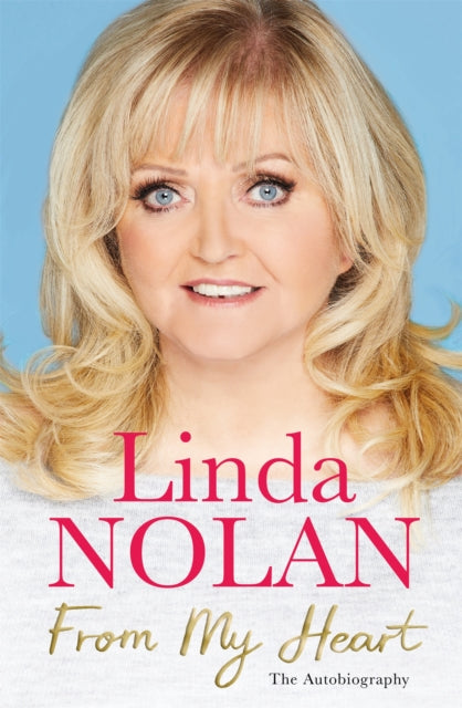 Book cover of: From My Heart. By: Linda Nolan