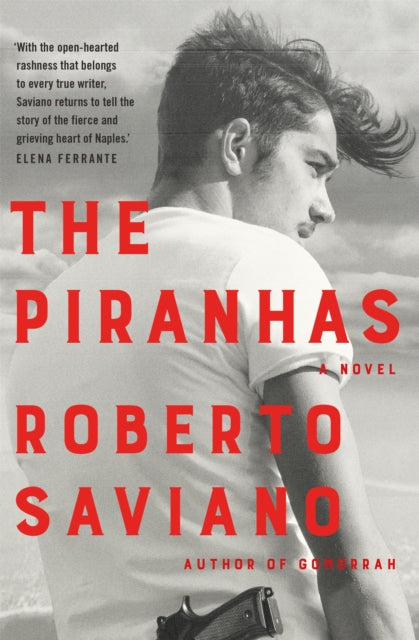 Book cover of: Piranhas. By: Roberto Saviano