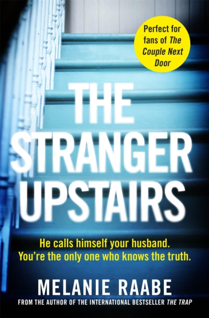 Book cover of: Stranger Upstairs. By: Melanie Raabe